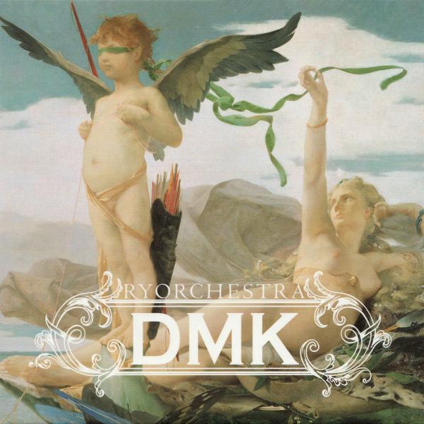 Ryorchestra - DMK