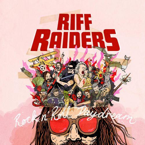 Riff Raiders - Rock’n’roll Daydream