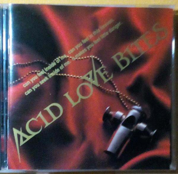 Acid Love Bites - Acid Love Bites