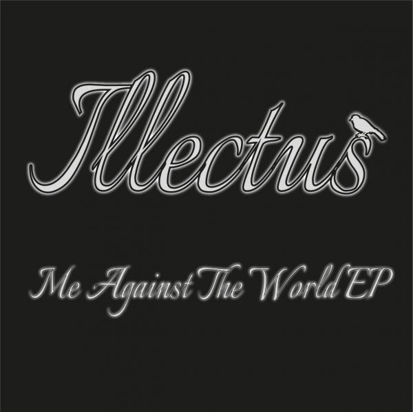 Illectus - Me Against The World (EP)