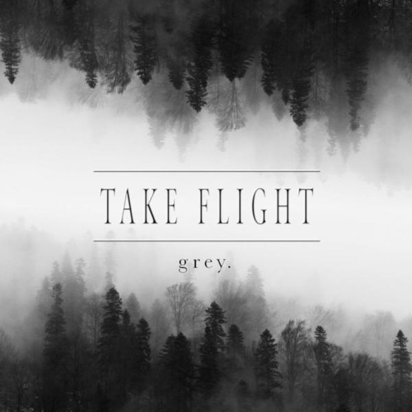 Take Flight - Grey. (EP)