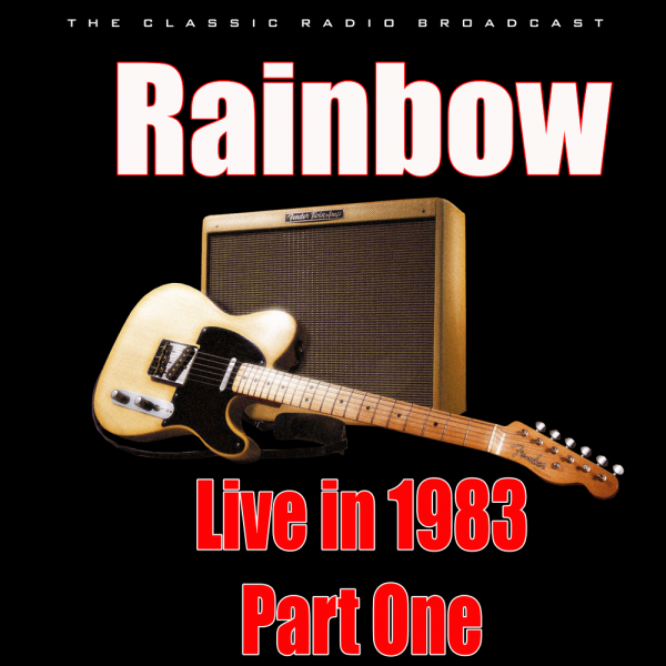 Rainbow - Live in 1983 (Part One)