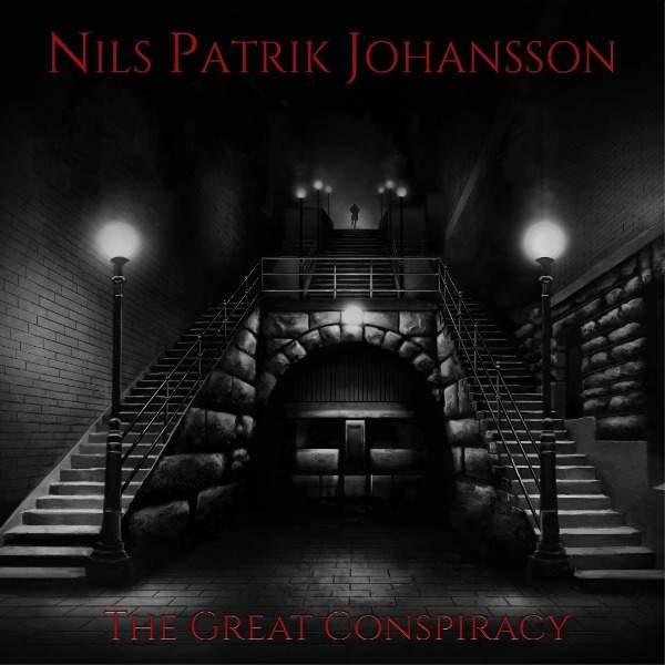 Nils Patrik Johansson - The Great Conspiracy (Lossless)