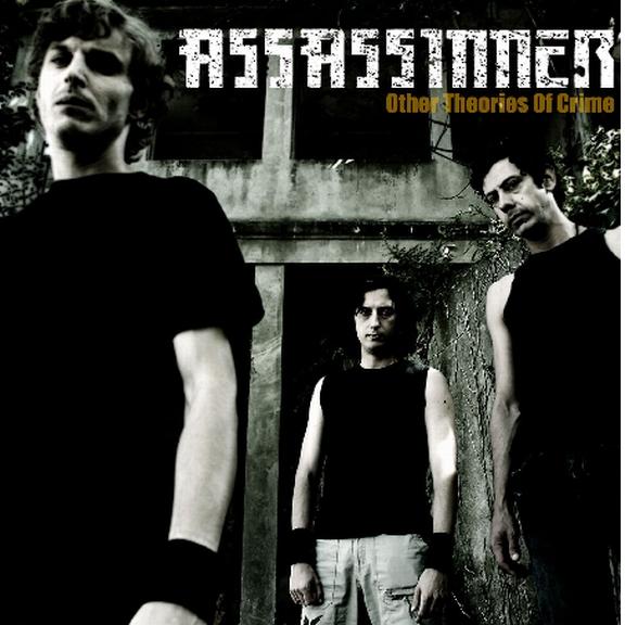 Assassiner - Other Theories Of Crime  (EP)