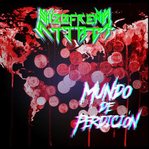 Skizofrenia Attack - Mundo De Perdición (EP)