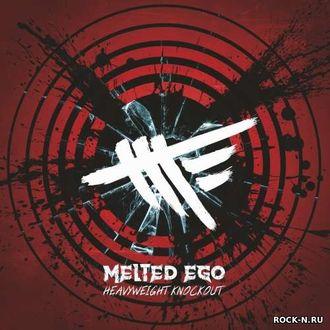 Melted Ego - Heavyweight Knockout