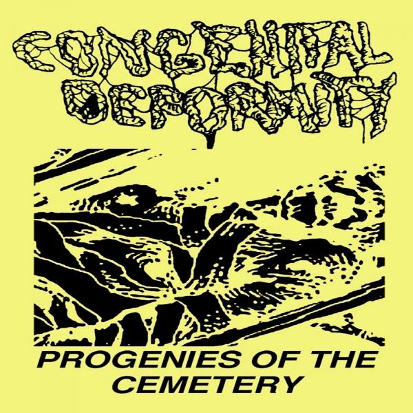Congenital Deformity - Progenies Of The Cemetery (Demo)
