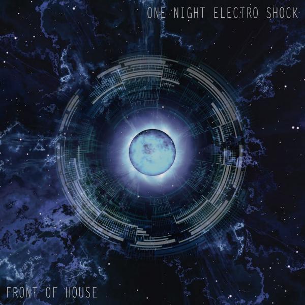 Front Of House - One Night Electro Shock