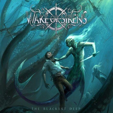 Wake Of Sirens - The Blackest Deep
