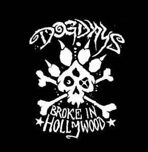 Dog Days - Broke In Hollywood