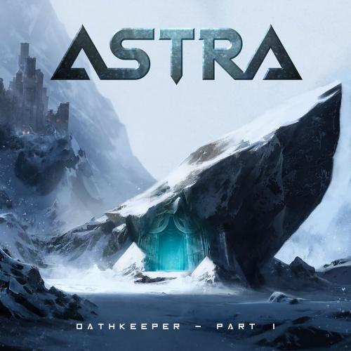 Astra - Oathkeeper (Part I)