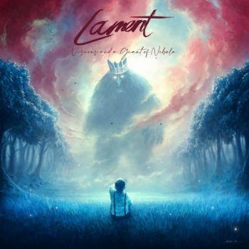 Lament - Visions And A Giant Of Nebula