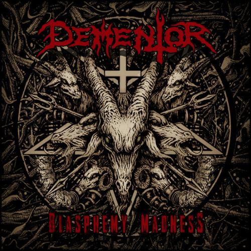 Dementor - Blasphemy Madness (EP)(Lossless)