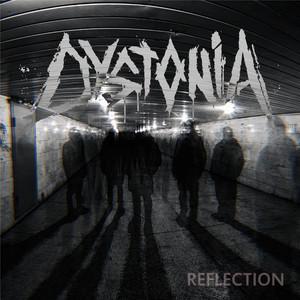 Dystonia - Reflection