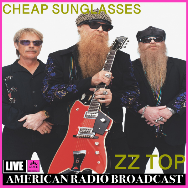 ZZ Top - Cheap Sunglasses (Live)