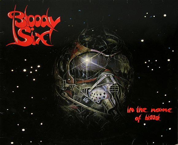 Bloody Six - In the Name of Blood