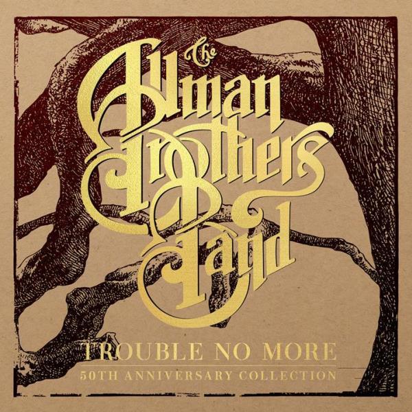 The Allman Brothers Band - Trouble No More (50th Anniversary Collection, 5CD Box-Set)