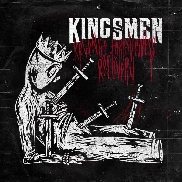 Kingsmen - Revenge. Forgiveness. Recovery. (Lossless)
