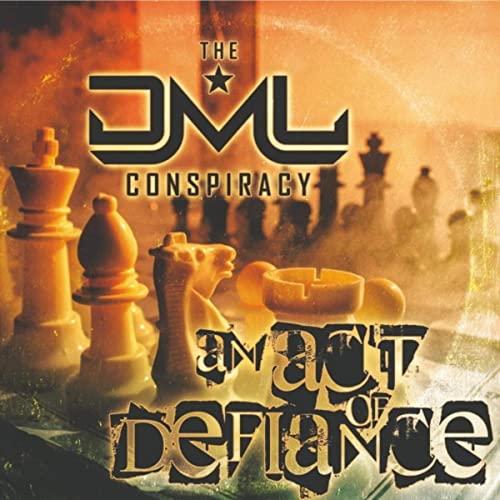 The DML Conspiracy - An Act Of Defiance