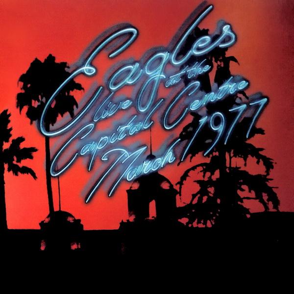 Eagles - Live at the Capital Centre, March 1977 (Video)
