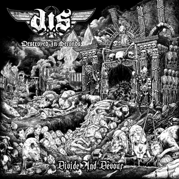 Destroyed in Seconds - Divide and Devour