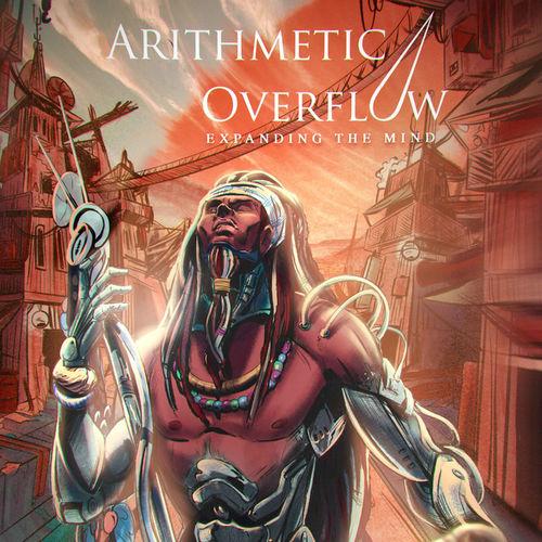 Arithmetic Overflow - Expanding the Mind