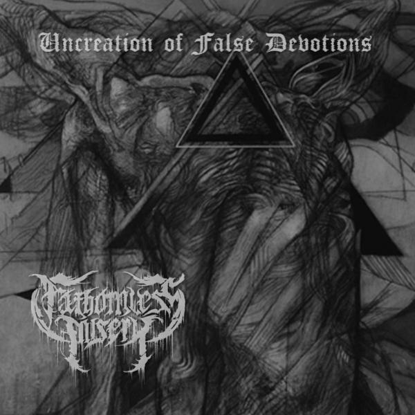 Fathomless Misery - Uncreation Of False Devotions