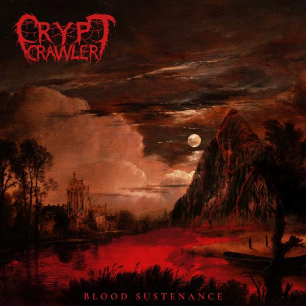 Crypt Crawler - Blood Sustenance (EP)
