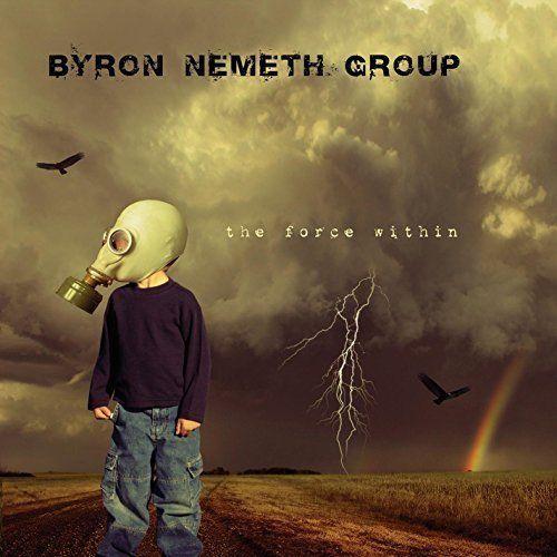 Byron Nemeth Group - Discography (1999 - 2018)