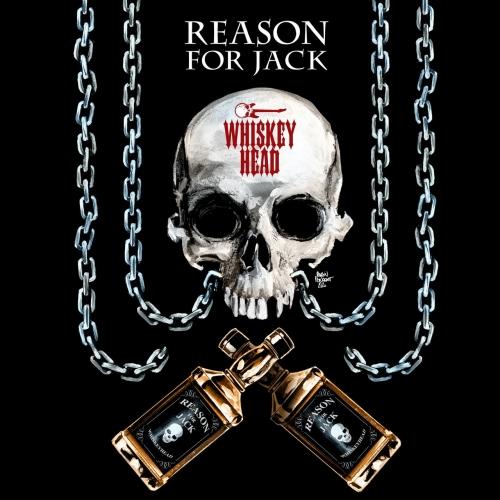 Reason for Jack - Whiskeyhead