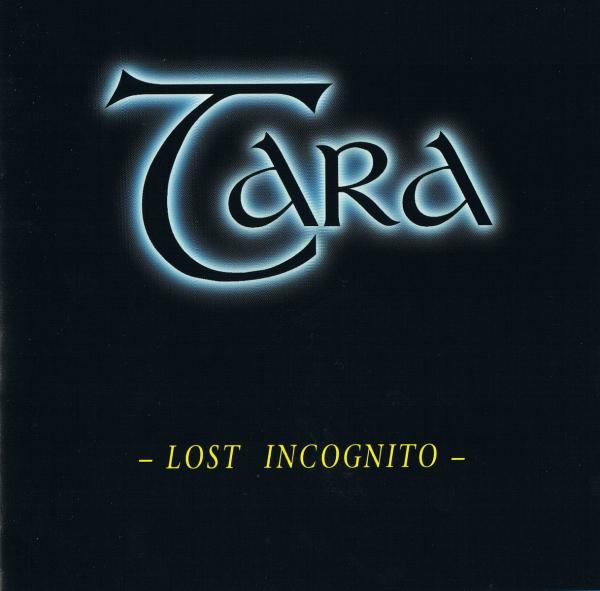 Tara - Lost Incognito