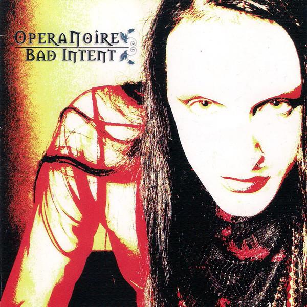 OperaNoire - Bad Intent