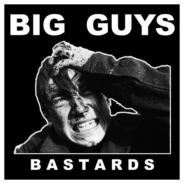 Big Guys - Bastards (EP)
