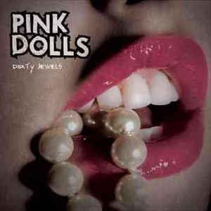 Pink Dolls - Dirty Jewels (EP)