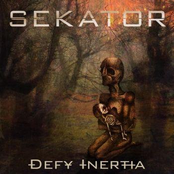 Sekator - Defy Inertia