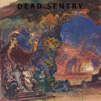 Dead Sentry - Dead Sentry