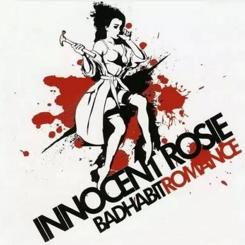 Innocent Rosie - Bad Habit Romance