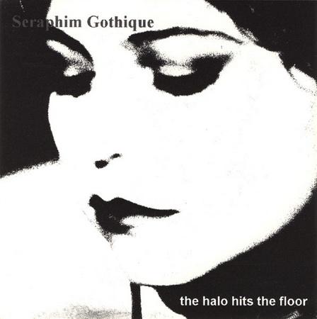 Seraphim Gothique - The Halo Hits The Floor