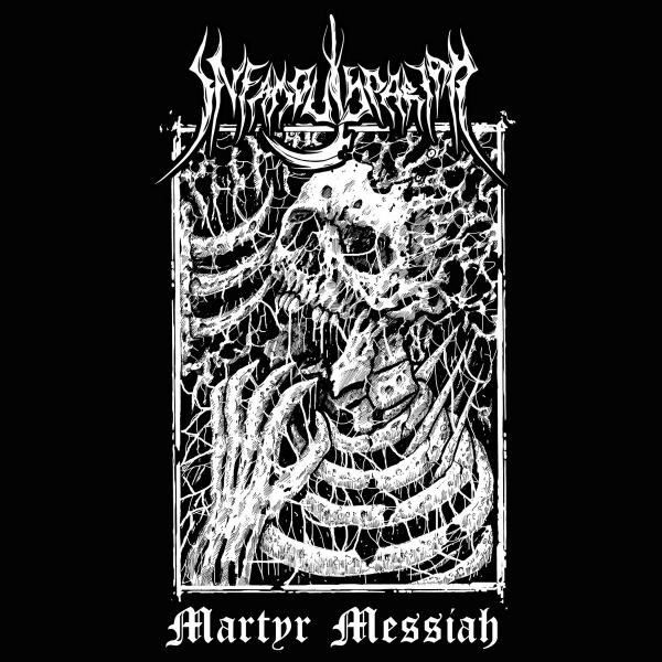 Infamous Pariah - Martyr Messiah