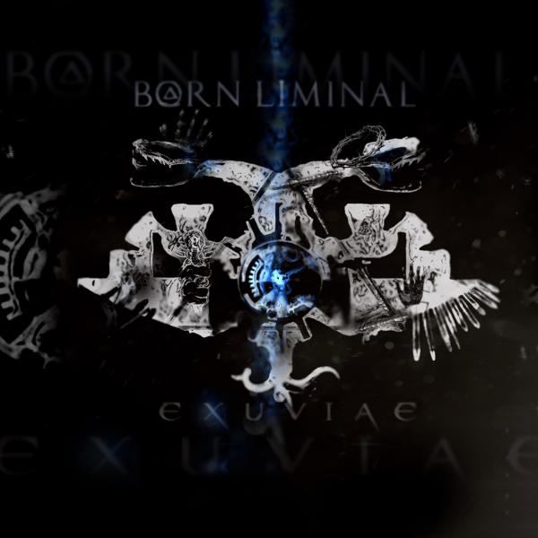 Born Liminal - Exuviae