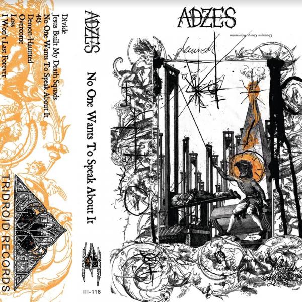 Adzes - No One Wants to Speak About It