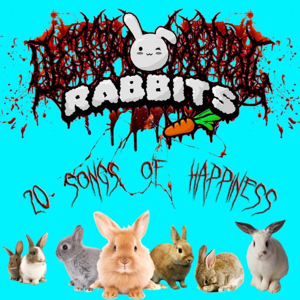 Death Metal Rabbits - Discography (2019 - 2021)
