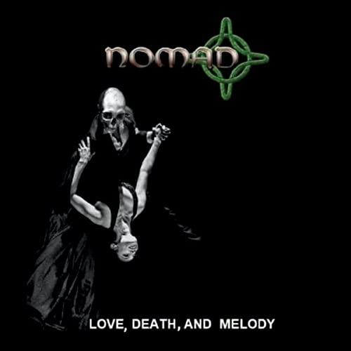 Nomad - Love, Death, And Melody