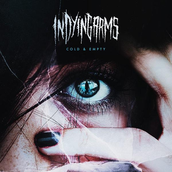 In Dying Arms - Cold &amp; Empty (Single)