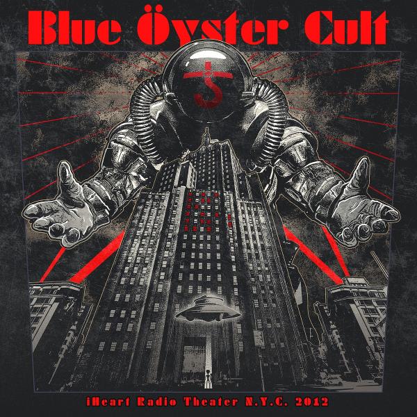 Blue Öyster Cult - iHeart Radio Theater N.Y.C. 2012 (Lossless)