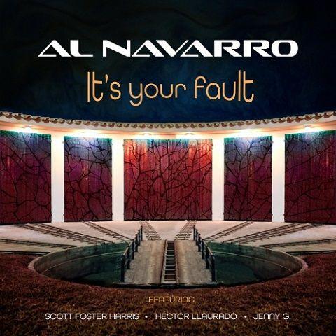 Al Navarro - It's Your Fault
