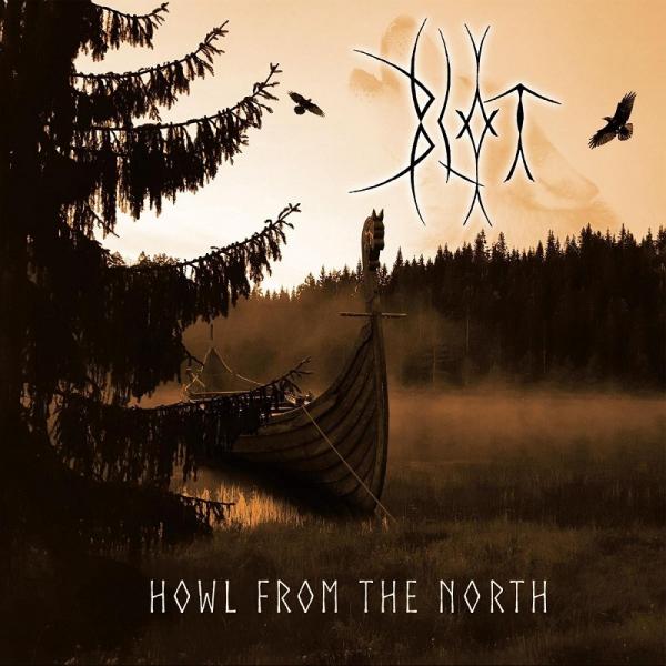 Blot - Howl From the North