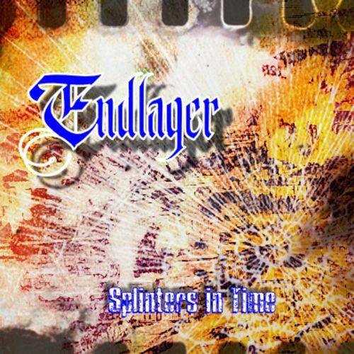 Endlager - Splinters in Time