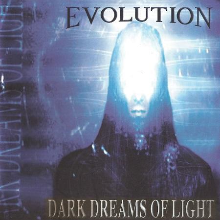 Evolution - Dark Dreams Of Light (Lossless)