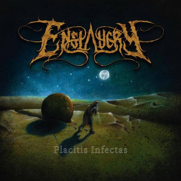 Enslavery - Placitis Infectas (Lossless)